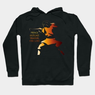 Prince Outcast Traitor Fire Lord Hoodie